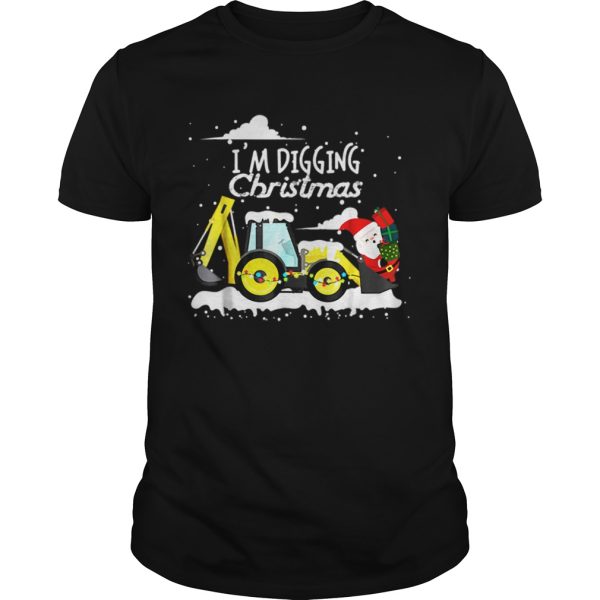 Hot Im Digging Christmas Funny Santa Christmas Gifts shirt L