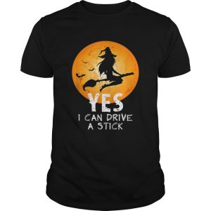 Hot Yes I Can Drive A Stick Halloween shirt