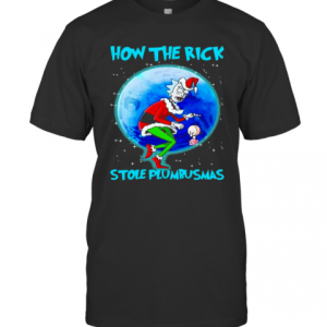 How The Rick Stole Plumbusmas Wear Pajama Christmas Santa T-Shirt