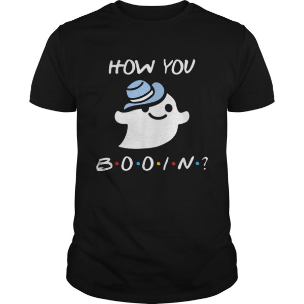 How You Booin Funny Halloween Ghost shirt