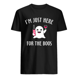 I’m Just Here For The Boos Wine Halloween shirt