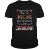 I Used To Just Be The Cool Mom Now Im Also The Cool Grandma TShirt