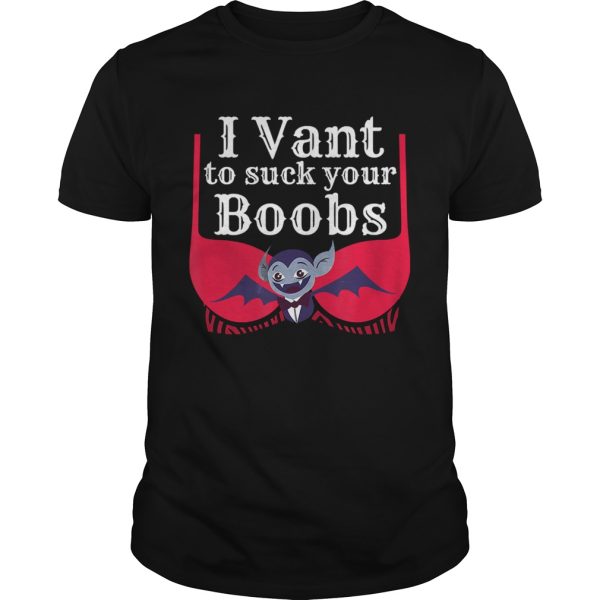 I Vant To Suck Your Boobs Vampire Halloween Sexy Bra TShirt