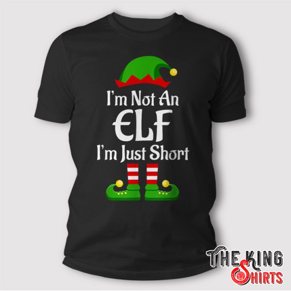 I’m Not An Elf Family Christmas Pjs Matching T Shirt