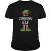 Im The Cooking Elf Matching Family Christmas Gift Cook shirt