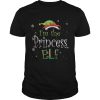Im The Princess Elf Matching Family Group Christmas shirt