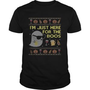 Im just here for the boos Christmas Shirt