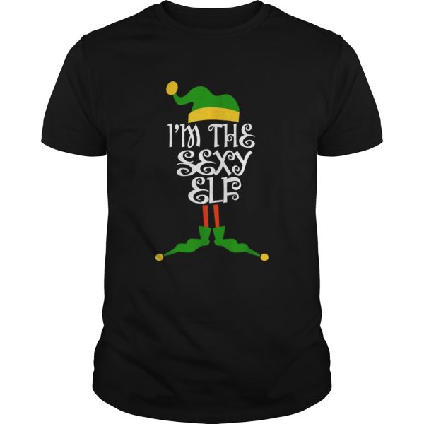 Im the Sexy Elf Christmas Costume shirt