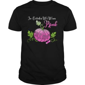 In October We Wear Pink Pumpkin Breast Cancer Halloween Long Sleeve TShirt