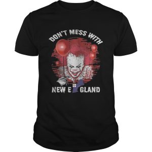It Pennywise Dont Mess With New England Shirt