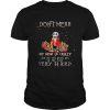 Jack Skellington don’t mess my mom is crazy and she will punch you in the face very hard shirt