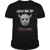 Jason Voorhees just the tip i promise shirt