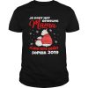 Je Doet Het Geweldig Mama Fijne 1ste Kerst Sophia 2019 Shirt