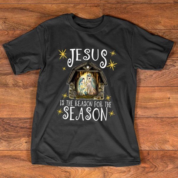 Jesus Is The Reason For The Season T Shirt For Unisex