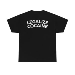 Legalize Cocaine Shirt 1