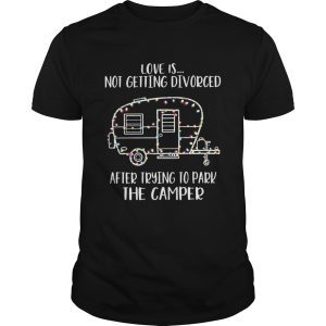 Light Christmas love is not getting divorced after trying to park the camper shirt