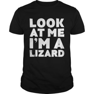 Look At Me Im A Lizard Halloween Costume shirt