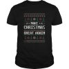 Make Christmas Great Again Ugly shirt