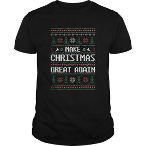 Make Christmas Great Again Ugly shirt