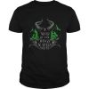 Maleficent never let your wings be stolen from you shirt