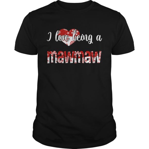 Merry Christmas I Love Being A Mawmaw Gift For Xmas TShirt