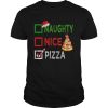 Naughty nice Pizza Funny Christmas Santa Gift Xmas Ugly shirt