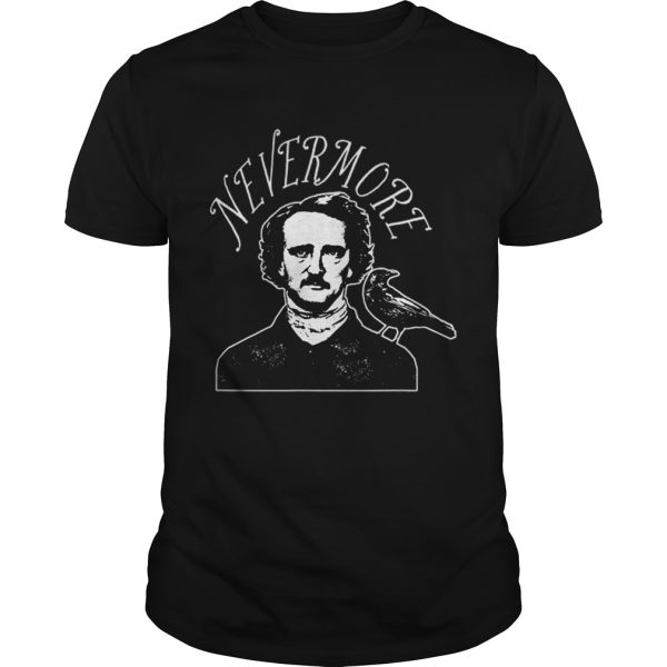 Nevermore Edgar Allan Poe Raven for Halloween shirt