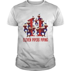 Nice Eleven Pipers Piping Song 12 Days Christmas shirt