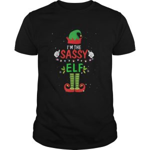 Nice Im The Sassy Elf Matching Family Group Christmas shirt