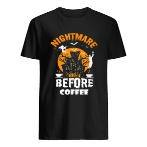 Nightmare Before Coffee Funny Halloween Tee shirt