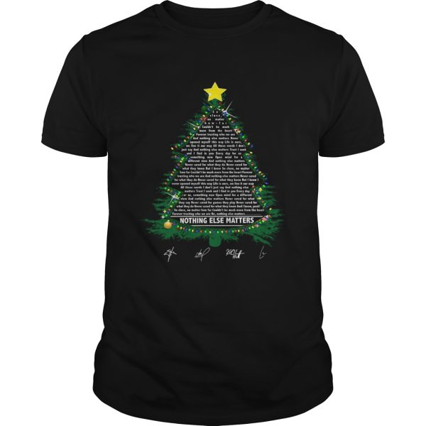 Nothing else matters lyrics Christmas Tree shirt