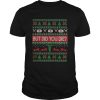 Nurse But Did You Die Ugly Christmas shirt