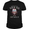 Nurse Skull Trained To Save Your Ass Not Kiss It shirt
