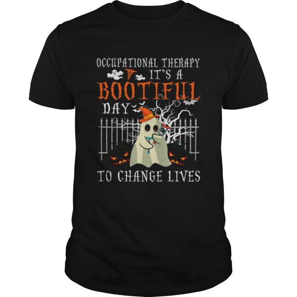 Occupational Therapy Its A Bootiful Day To Change Lives shirt