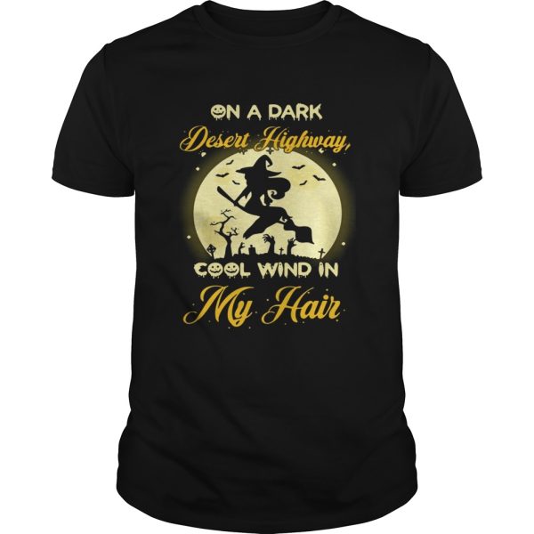 On a dark desert highway cool wind in my hair Halloween t-shirt