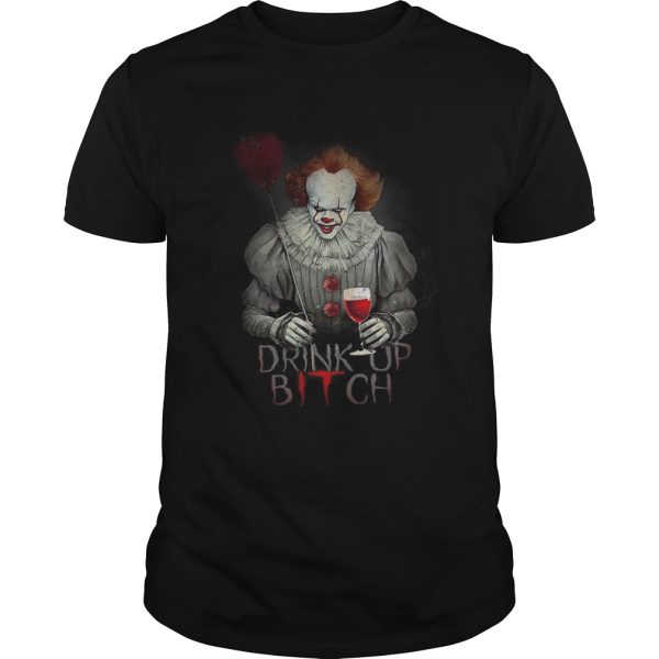 Pennywise drink up bitch IT tshirt