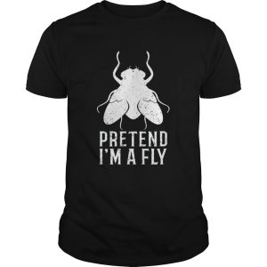 Pretend Im a Fly Halloween shirt