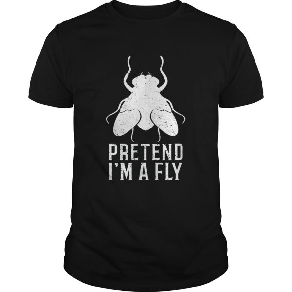 Pretend Im a Fly Halloween shirt