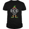 Pretty Im The Dog Lover Elf Matching Family Group Christmas shirt