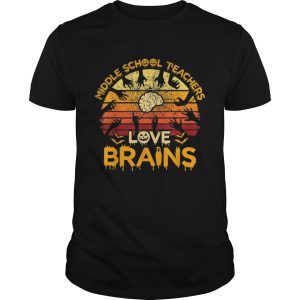 Pretty Vintage Middle School Teachers Love Brains Halloween shirts