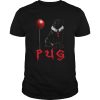 Pug Pennywise shirt