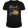 Pumpkin Blessed To Be Called Lolli Halloween Thanksgiving shirt