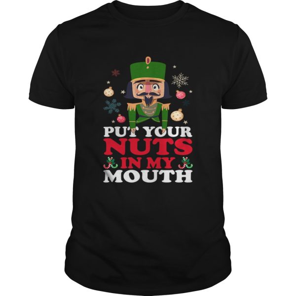 Put Your Nuts In My Mouth shirt