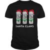 Santa Claws hard Seltzer ho ho ho shirt