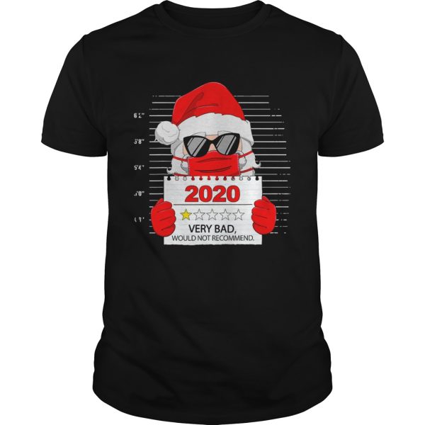 Santa Face Mask 2020 One Star Very Bad Would Not Recommend shirt