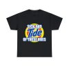 Sick and Tide of these Hoes T-Shirt
