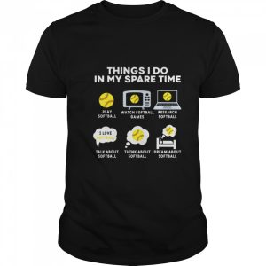 Six Things I Do In My Spare Time Softball Christmas shirt