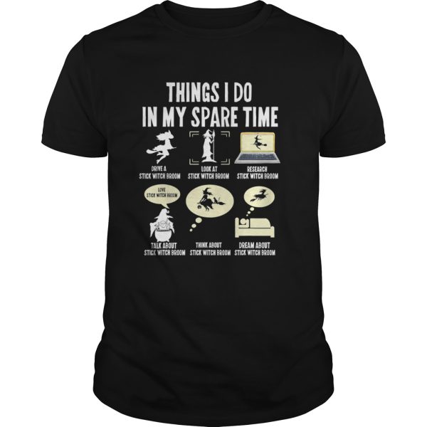 Six Things I Do My Spare Time Witches Halloween shirt