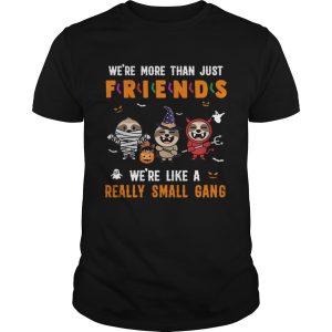 Sloth Were Like A Really Small Gang Halloween TShirt