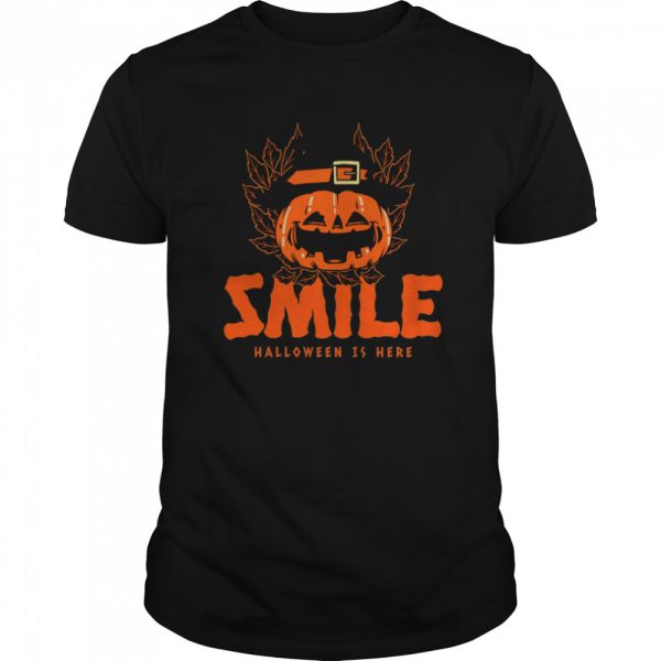 Smile Pumpkin Halloween Day Is Here shirt